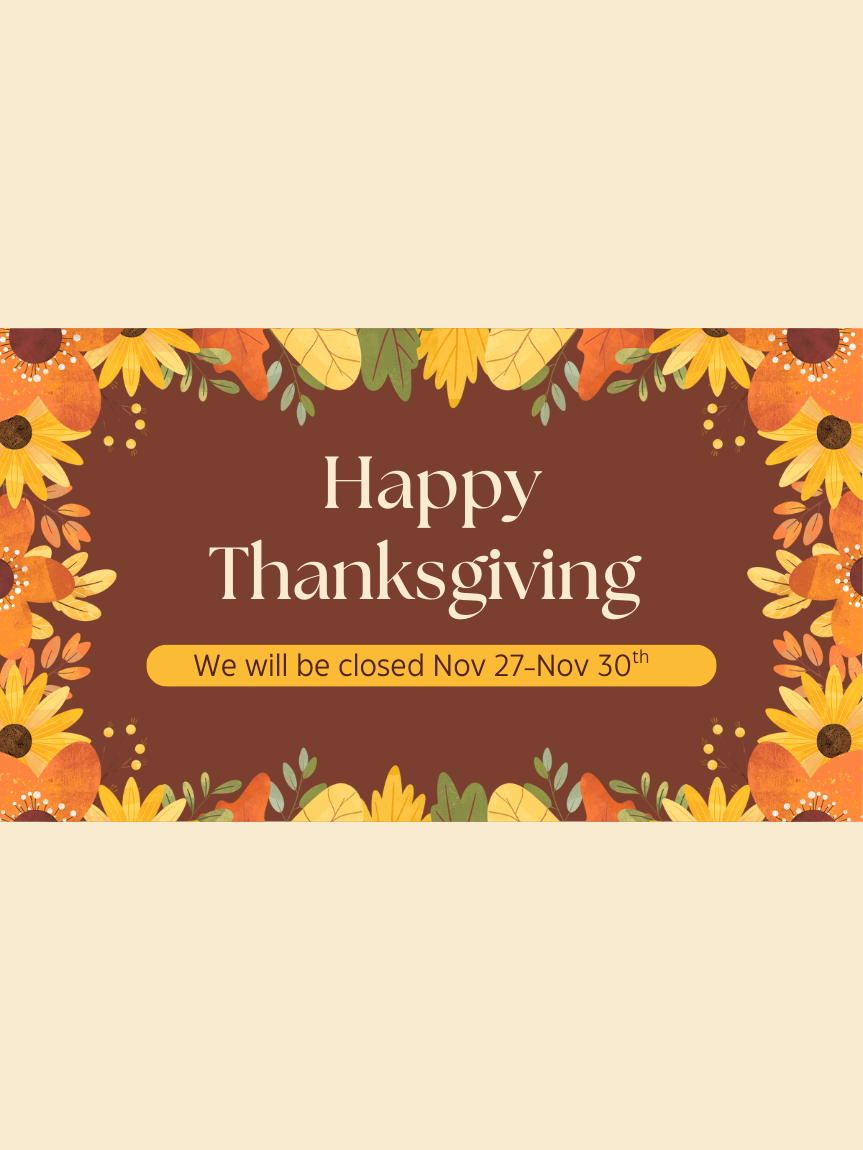 The Floor Factory will be closed Nov 27th - Nov 30th for Thanksgiving! 
